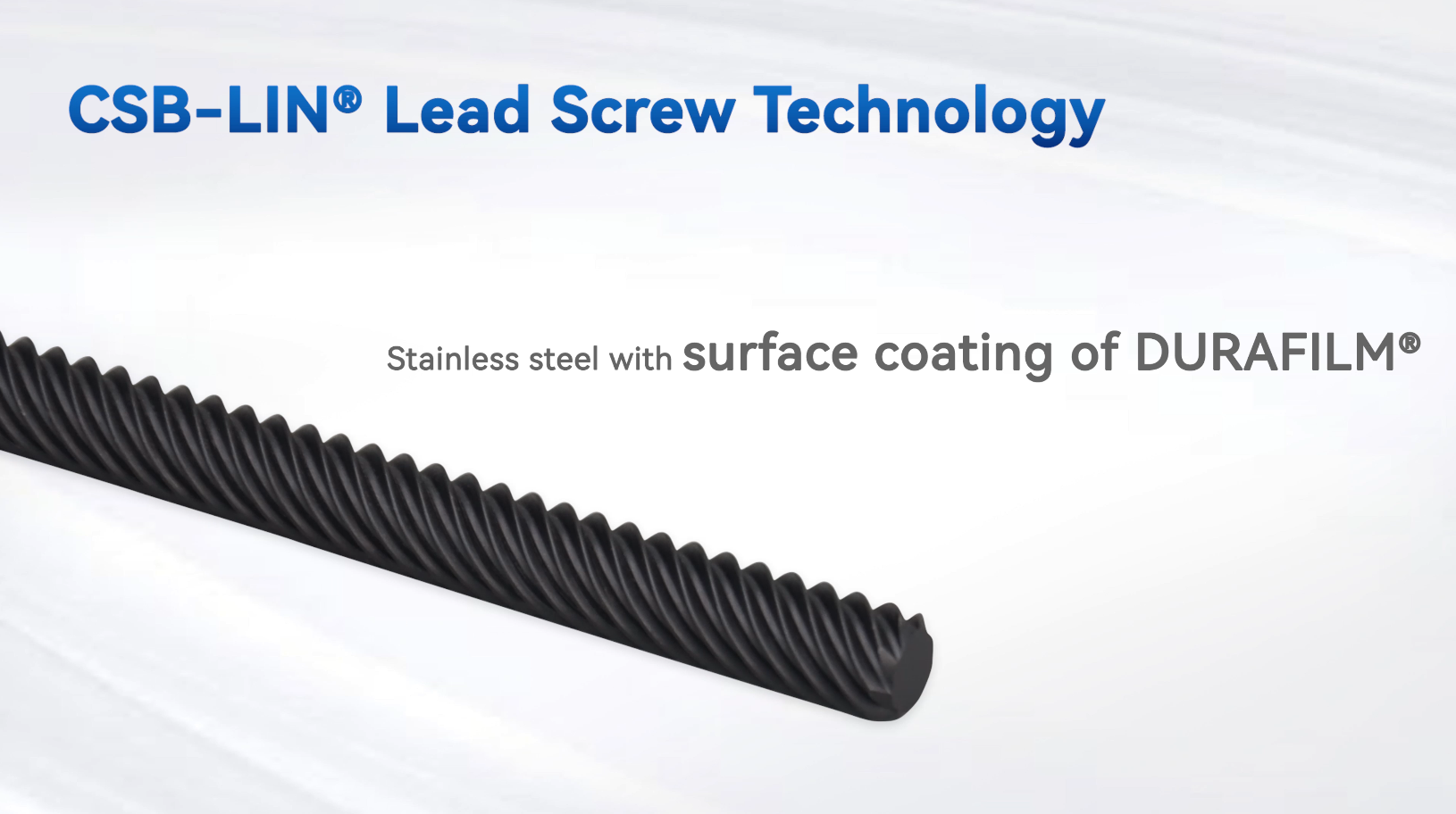 CSB-LIN® Lead Screw Technology